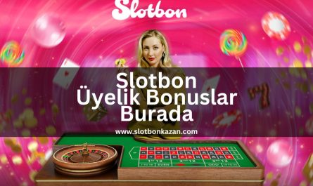 slotbonkazan-slotbon-uyelik